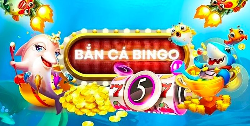 Cách chơi Bắn Cá Bingo hiệu quả hơn